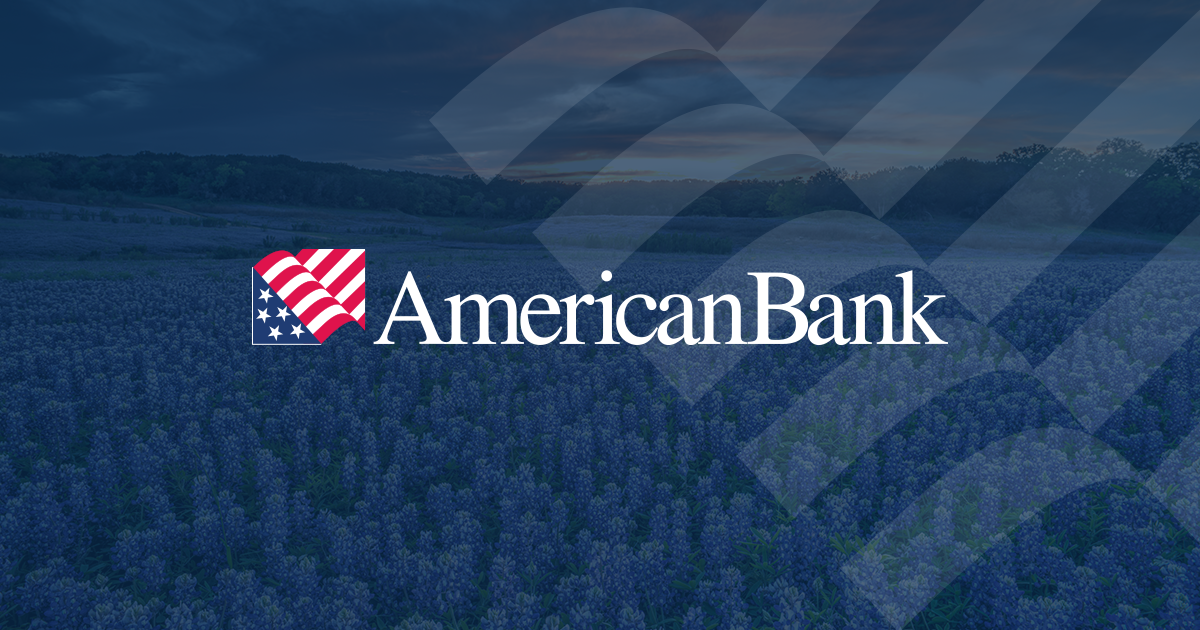American Bank | Texas Commercial Lending | Wealth Management